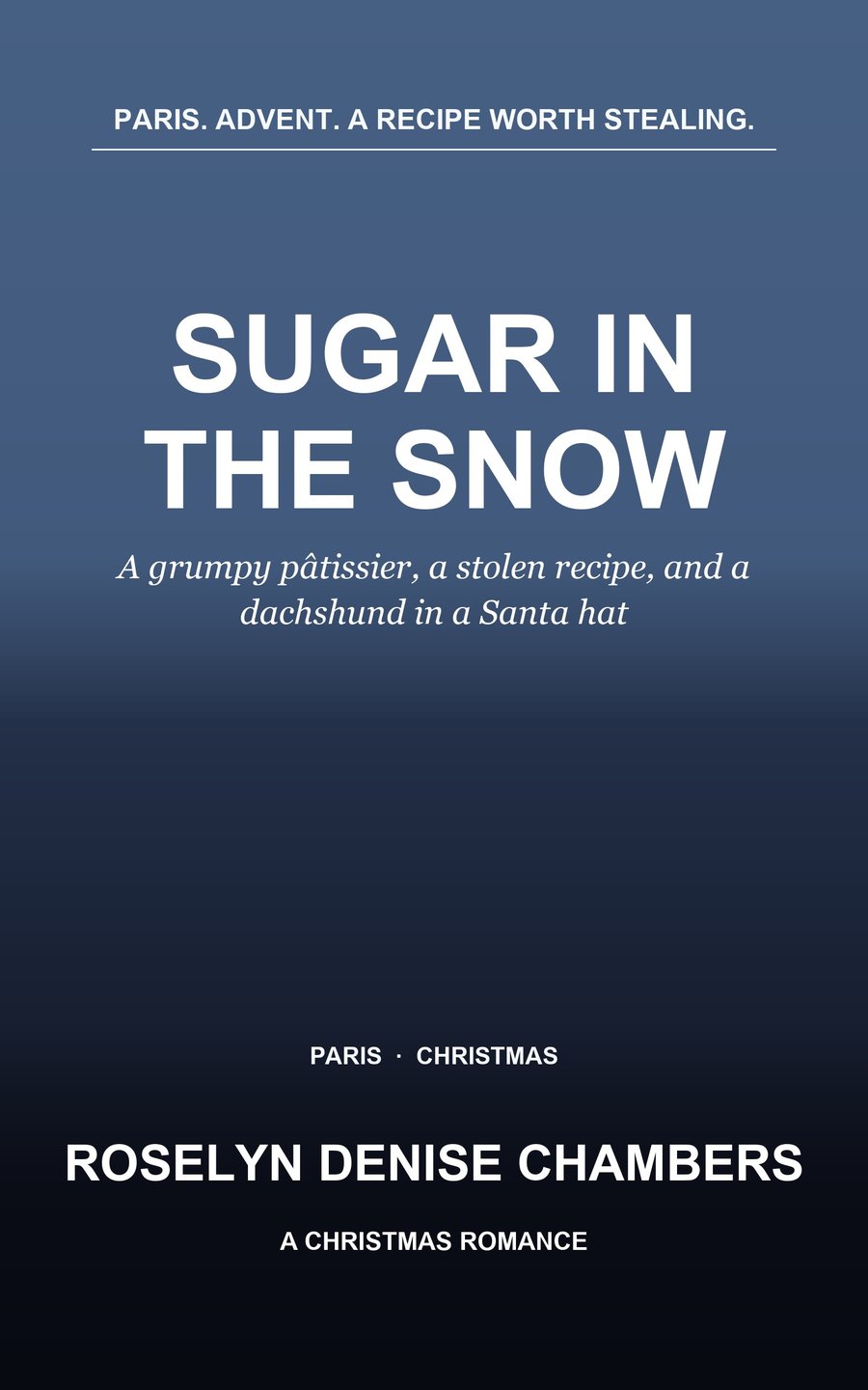 Cover of Sugar in the Snow by Roselyn Denise Chambers