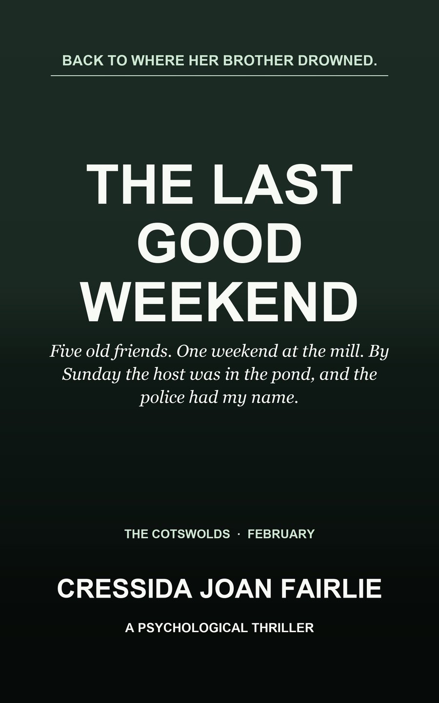 Cover of The Last Good Weekend by Cressida Joan Fairlie